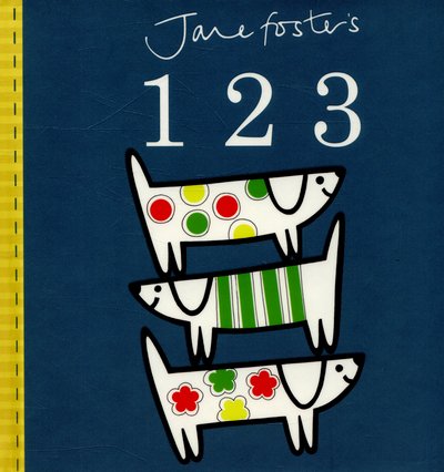 Cover for Jane Foster · Jane Foster's 123 (Board book) (2015)