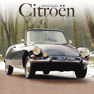 Kal. Citroën Classic Cars - Oldtimer vo - Avonside Publishing Ltd - Books - Avonside Publishing Ltd - 9781785807336 - July 1, 2019