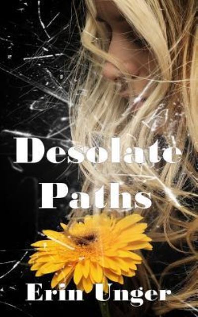 Cover for Erin Unger · Desolate Paths (Paperback Book) (2019)