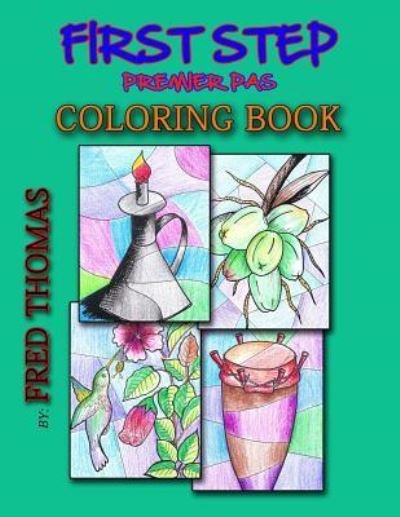 Cover for Fred Thomas · First Step Coloring Book (Paperback Book) (2018)