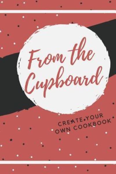 Cover for J Schaul · From the Cupboard (Pocketbok) (2019)