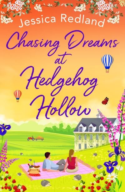 Cover for Jessica Redland · Chasing Dreams at Hedgehog Hollow: A heartwarming, page-turning novel from Jessica Redland - Hedgehog Hollow (Gebundenes Buch) (2022)