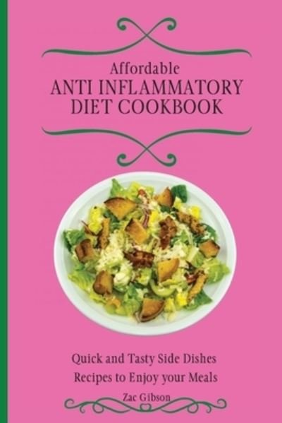 Cover for Zac Gibson · Affordable Anti Inflammatory Diet Cookbook (Pocketbok) (2021)