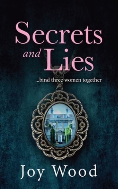 Cover for Joy Wood · Secrets and Lies (Paperback Book) (2022)