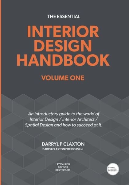 Darryl Claxton · The Essential Interior Design Handbook: Volume One (Pocketbok) (2020)