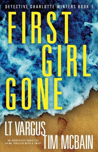 Cover for L T Vargus · First Girl Gone (Paperback Book) (2020)