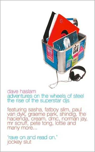 Cover for Dave Haslam · Adventures on the Wheels of Steel: the Rise of the Superstar Djs (Pocketbok) (2002)