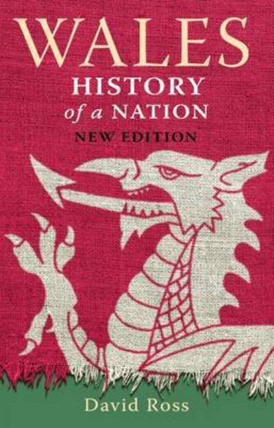 Cover for David Ross · Wales: History of a Nation (Paperback Book) [UK edition] (2019)