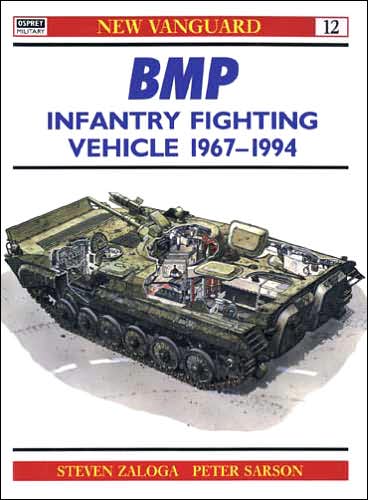 BMP Infantry Fighting Vehicle 1967–94 - New Vanguard - Zaloga, Steven J. (Author) - Libros - Bloomsbury Publishing PLC - 9781855324336 - 16 de enero de 1994