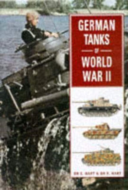 Cover for Stephen Hart · German Tanks of World War II (Hardcover Book) (1998)