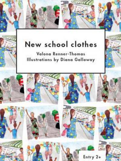 Cover for Valona Renner-Thomas · New School Clothes - Literacy for Active Citizenship Series (Paperback Book) (2015)