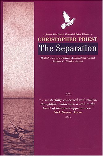 Cover for Christopher Priest · The Separation (Innbunden bok) [First edition] (2005)