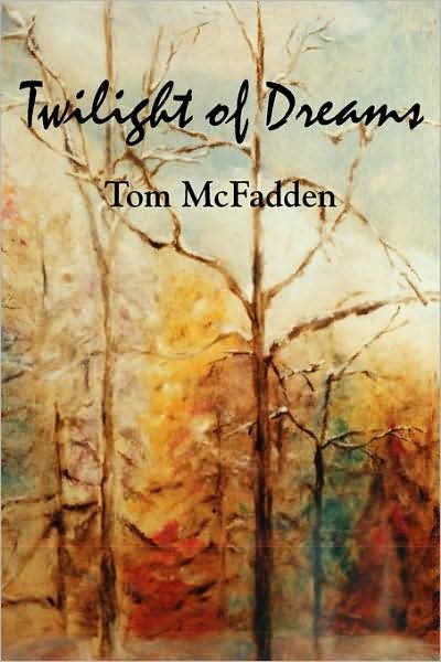 Cover for Tom McFadden · Twilight of Dreams (Paperback Book) (2008)