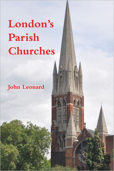 Cover for John Leonard · London's Parish Churches (Hardcover Book) (2011)