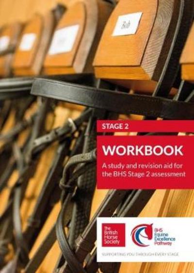 Cover for British Horse Society · BHS Stage 2 Workbook: A study and revision aid for the BHS Stage 2 assessment - BHS Workbooks (Paperback Book) (2018)