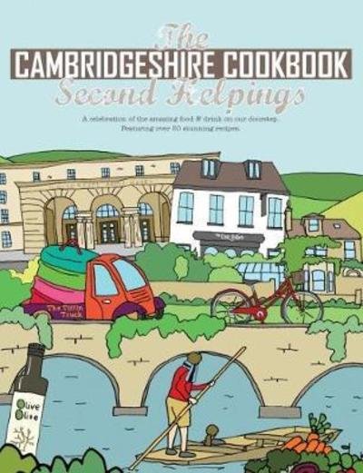 Cover for Katie Fisher · The Cambridgeshire Cookbook Second Helpings: A celebration of the amazing food and drink on our doorstep. - Get Stuck In series (Paperback Book) (2018)