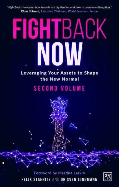 Cover for Felix Staeritz · FightBack NOW: Leveraging your assets to shape the new normal (Paperback Book) (2020)