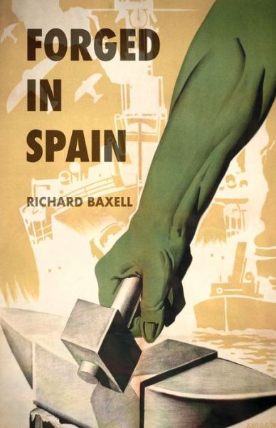 Cover for Richard Baxell · Forged in Spain (Paperback Book) (2023)