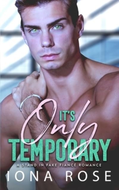 Cover for Iona Rose · It's Only Temporary (Paperback Bog) (2021)