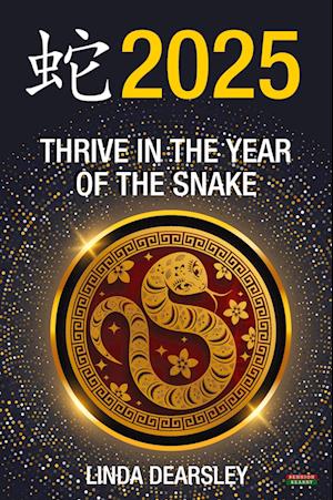 Cover for Linda Dearsley · Thrive in the Year of the Snake [Chinese Horoscope 2025] (Paperback Book) (2024)