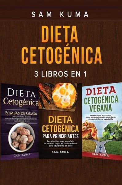 Cover for Sam Kuma · Dieta Cetogenica (Hardcover Book) (2021)