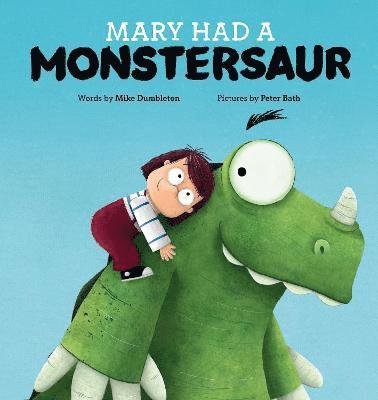 Cover for Mike Dumbleton · Mary Had a Monstersaur (Taschenbuch) (2021)