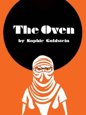 Cover for Sophie Goldstein · The Oven (Paperback Book) (2015)