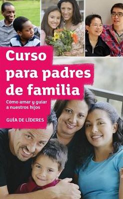 Cover for Nicky and Sila Lee · The Parenting Teenagers and Children Course Leaders Guide Latam Edition (Paperback Book) (2015)