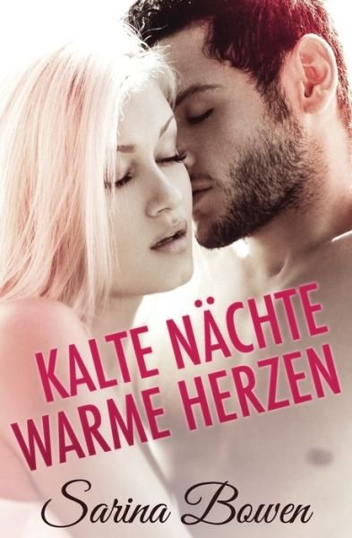 Cover for Sarina Bowen · Kalte Nachte Warme Herzen (Paperback Bog) (2017)