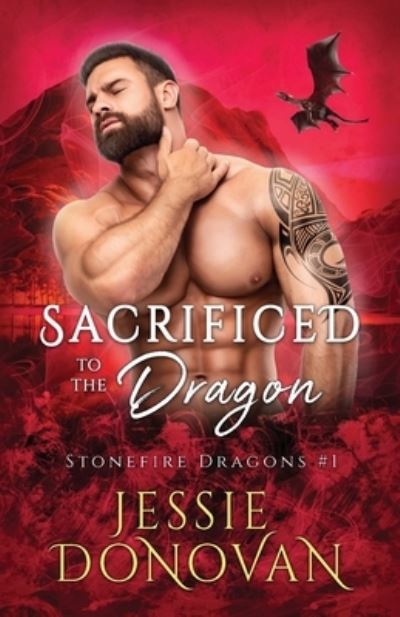 Cover for Jessie Donovan · Sacrificed to the Dragon (Book) (2022)