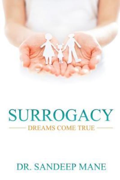 Cover for Dr Sandeep Mane · Surrogacy - Dreams Come True (Paperback Book) (2017)