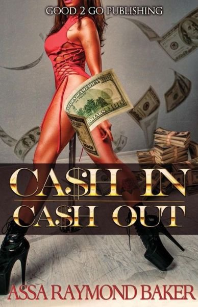 Cover for Raymond Baker · Cash In, Cash Out (Paperback Book) (2019)