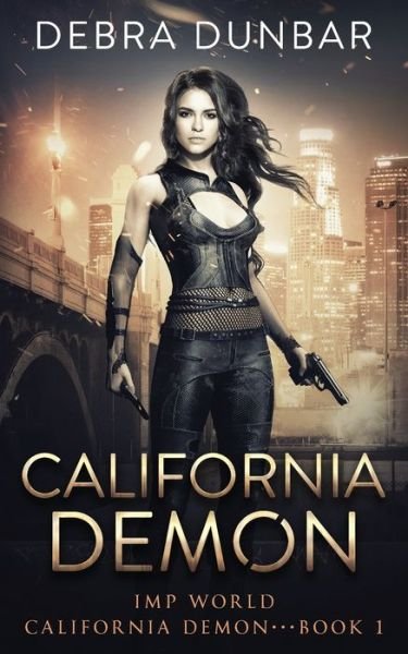 Cover for Debra Dunbar · California Demon (Paperback Book) (2021)