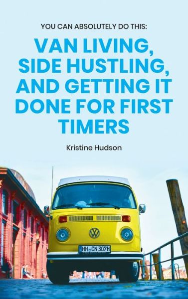 Cover for Kristine Hudson · You Can Absolutely Do This (Hardcover Book) (2020)