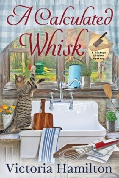 Calculated Whisk - Victoria Hamilton - Books - Beyond the Page Publishing - 9781958384336 - September 21, 2021