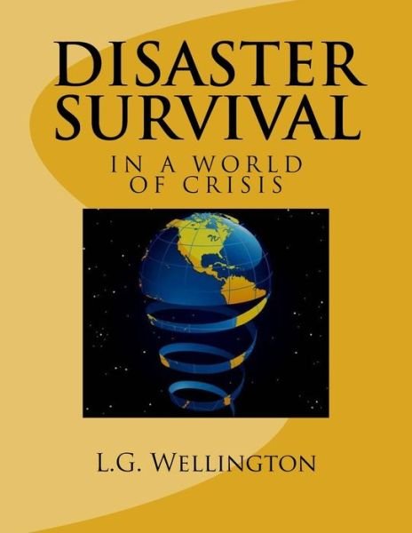 Cover for L G Wellington · Disaster Survival (Paperback Bog) (2017)