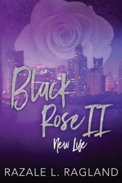 Cover for Razale Lovell Ragland · Black Rose New Life (Paperback Book) (2017)
