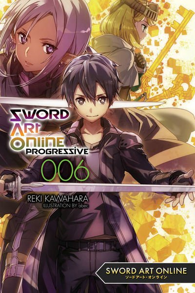 Cover for Reki Kawahara · Sword Art Online Progressive, Vol. 6 (light novel) (Pocketbok) (2019)