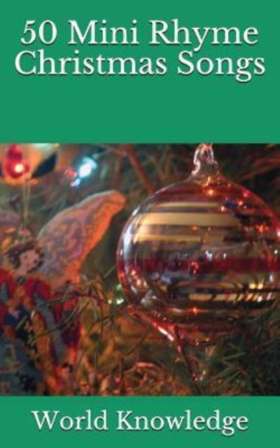 Cover for World Knowledge · 50 Mini Rhyme Christmas Songs (Paperback Book) (2018)