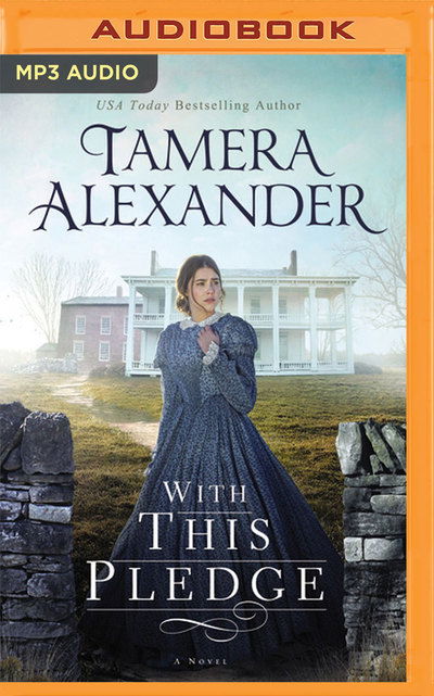 Cover for Tamera Alexander · With This Pledge (Audiobook (CD)) (2019)