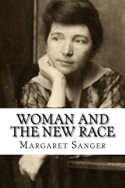 Cover for Margaret Sanger · Woman and the New Race (Paperback Book) (2018)