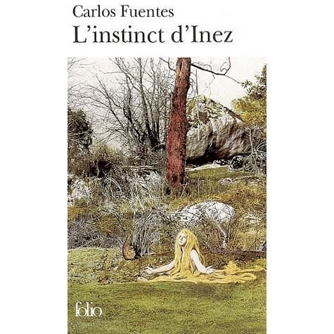 Cover for Carlos Fuentes · Instinct D Inez (Folio) (French Edition) (Paperback Bog) [French edition] (2005)