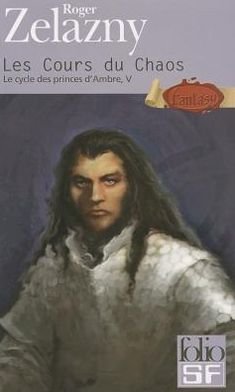 Cover for Roger Zelazny · Cours Du Chaos Cycle 5 (Folio Science Fiction) (French Edition) (Paperback Book) [French edition] (2001)
