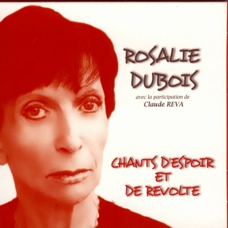 Cover for Rosalie Dubois · Dubois rosalie / chants despoir (CD) (2014)
