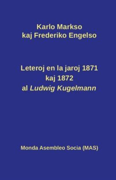 Cover for Karlo Markso · Leteroj al Ludwig Kugelmann en 1871 kaj 1872 (Paperback Book) (2015)