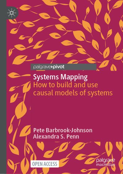 Cover for Pete Barbrook-Johnson · Systems Mapping: How to build and use causal models of systems (Hardcover Book) [1st ed. 2022 edition] (2022)