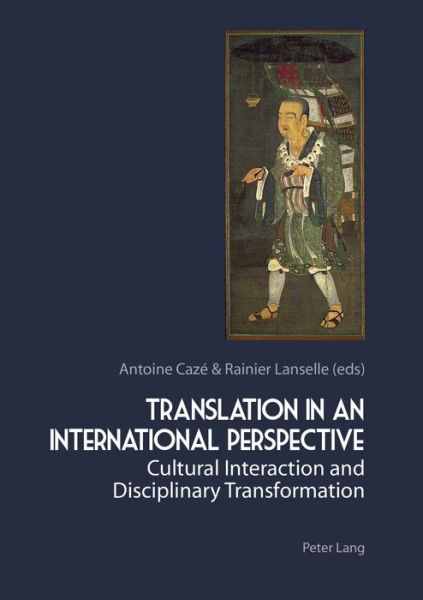 Cover for Translation in an International Perspective: Cultural Interaction and Disciplinary Transformation (Paperback Book) [New edition] (2014)