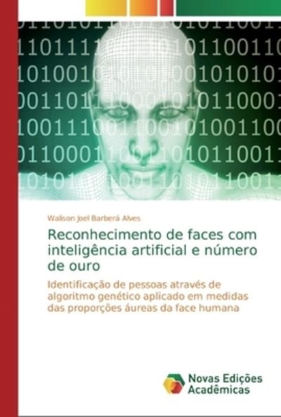 Cover for Walison Joel Barberá Alves · Reconhecimento de faces com inteligencia artificial e numero de ouro (Pocketbok) (2019)
