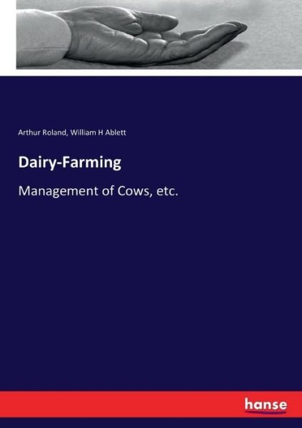 Dairy-Farming - Roland - Książki -  - 9783337198336 - 6 lipca 2017