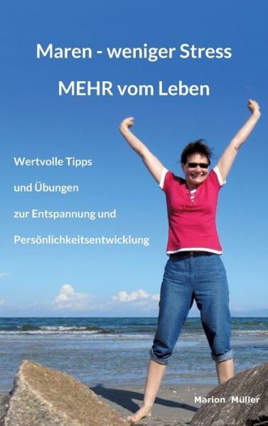 Maren - weniger Stress MEHR vom - Müller - Books -  - 9783347069336 - June 4, 2020